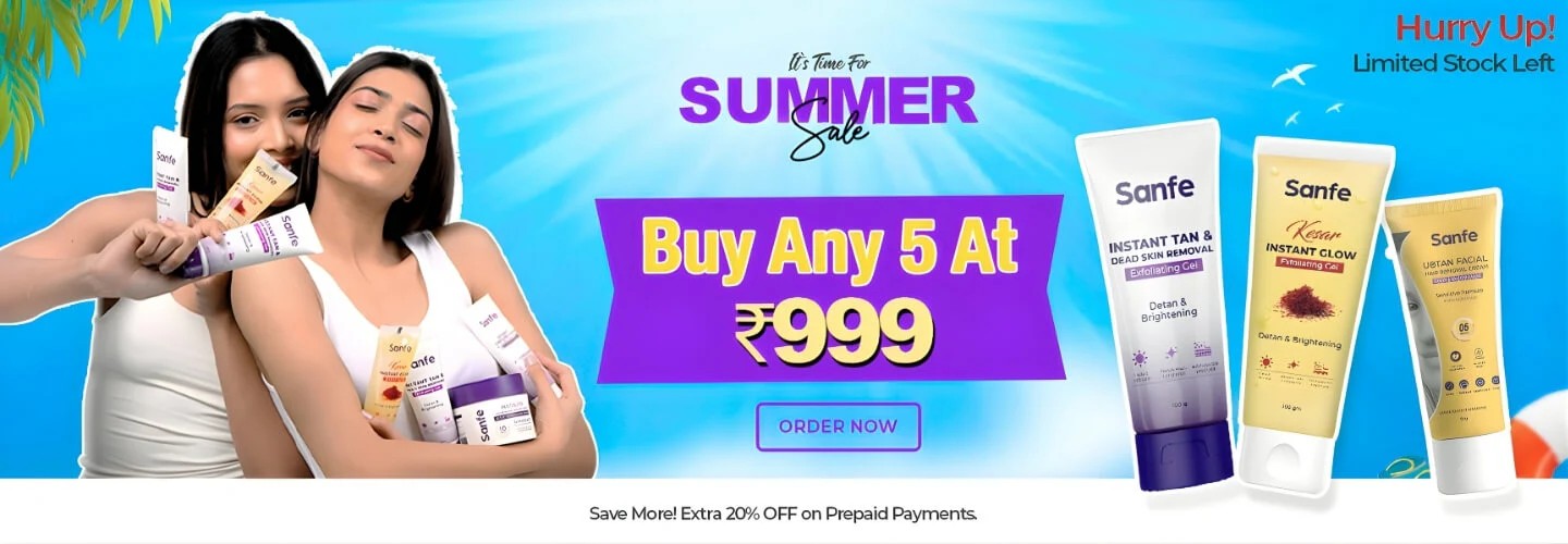 Grab 5 Sanfe Products for Just Rs.999 – Summer Sale!