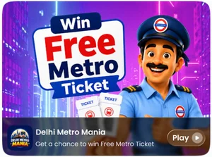 Join Delhi Metro Mania & Score ₹30 Off Metro Tickets!