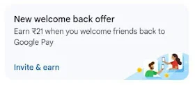 Get ₹21 Instantly with Google Pay Welcome Back Offer!