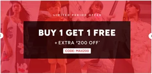 Buy 1 Get 1 Free + Extra ₹200 Off at Maxfashion!