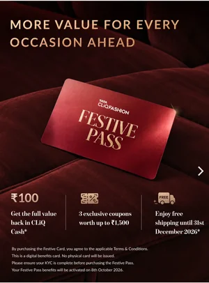 Unlock ₹100 CLiQ Cash & ₹1,500 in Coupons with Festive Pass!